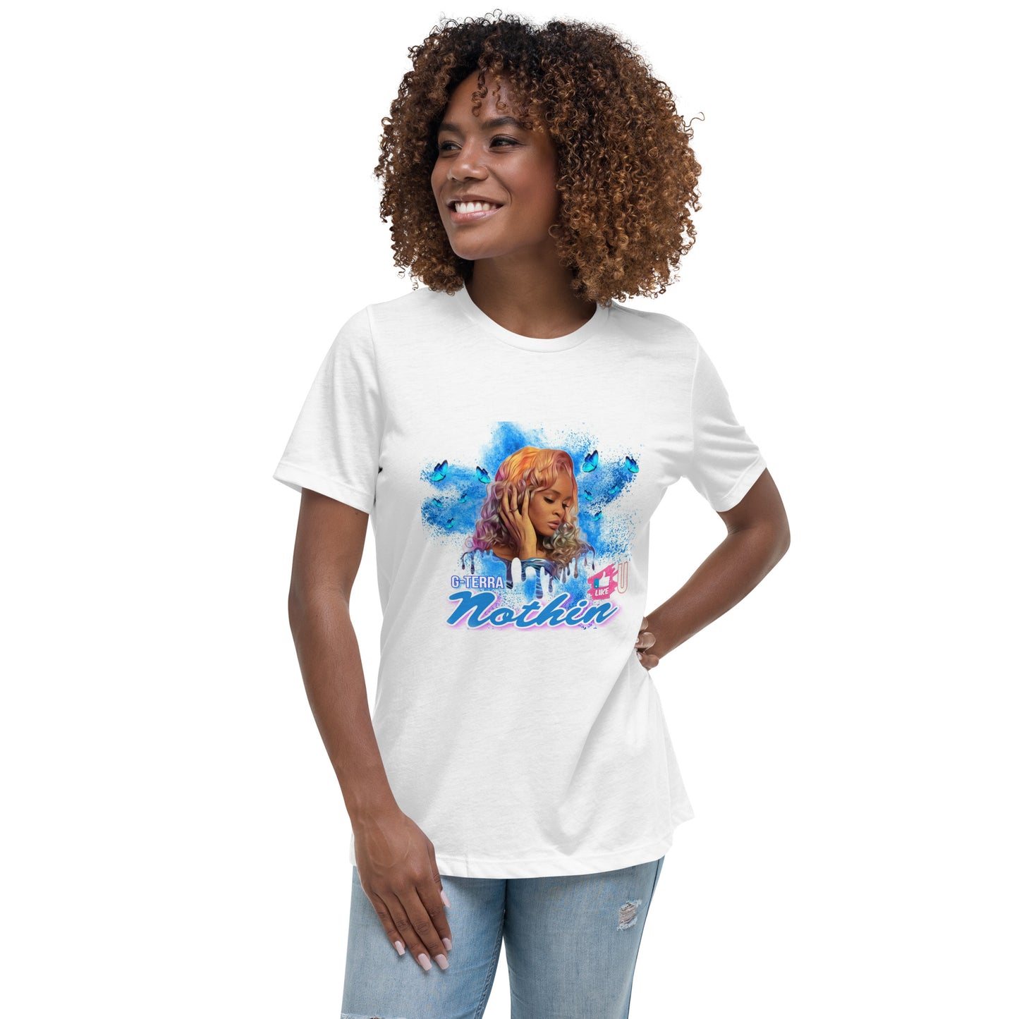 "NOTHIN LIKE U" Women's Relaxed T-Shirt