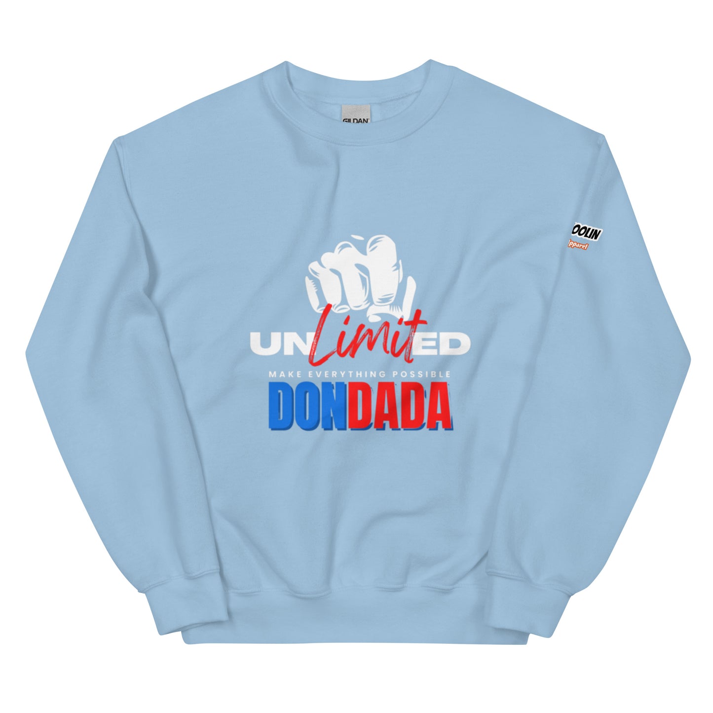 Don Dada Unisex Sweatshirt