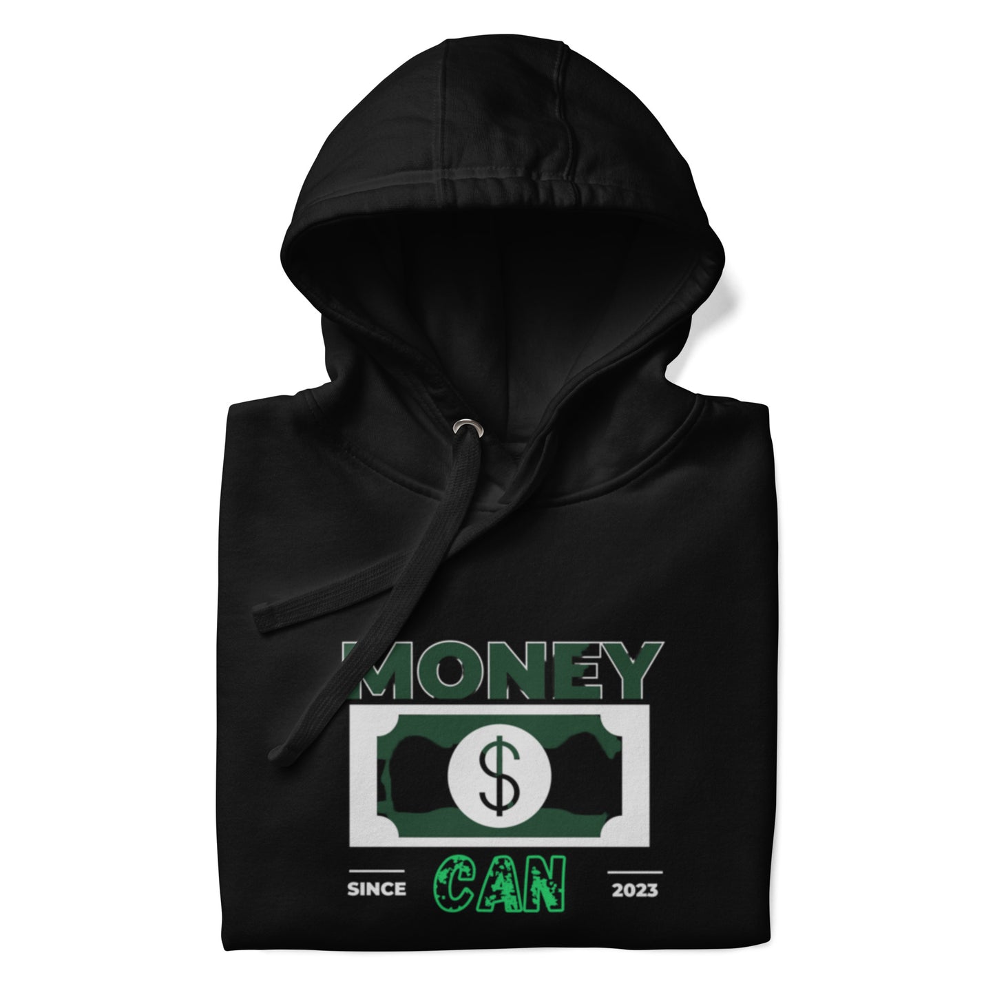 MONEY CAN Unisex Hoodie